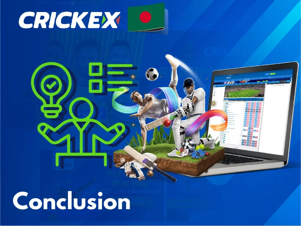 ক্রীড়া বাজি সাইট হিসাবে Crickex ব্যবহার করার জন্য উপসংহার